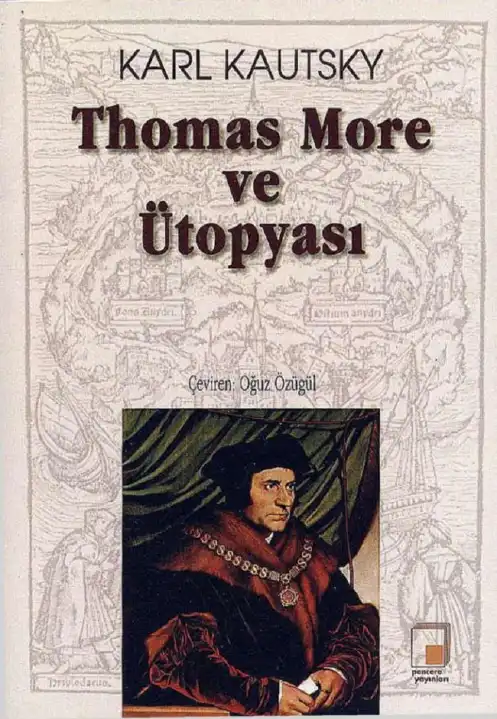 Thomas More ve Ütopyası — Karl Kautsky