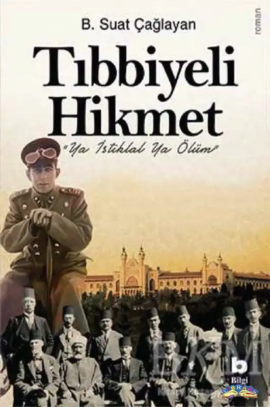 Tıbbiyeli Hikmet — B. Suat Çağlayan