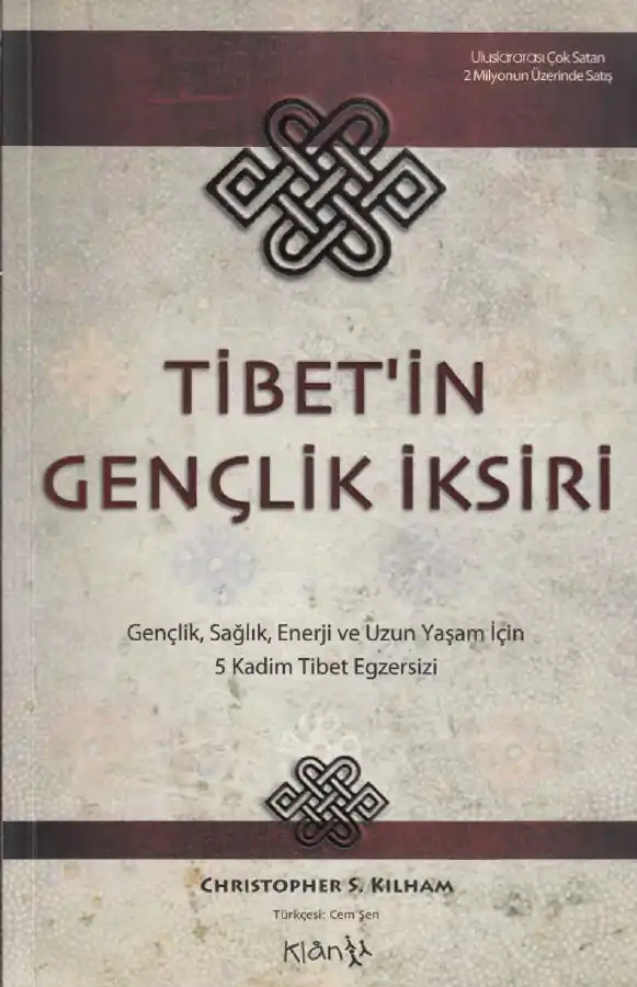 Tibet'in Gençlik İksiri — Christopher S. Kilham
