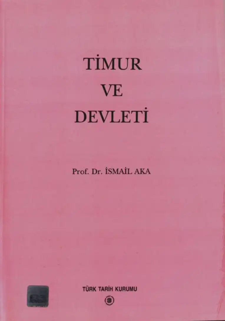 Timur Ve Devleti — İsmail Aka