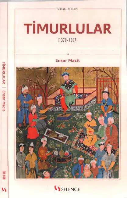 Timurlular (1370-1507) — Ensar Macit