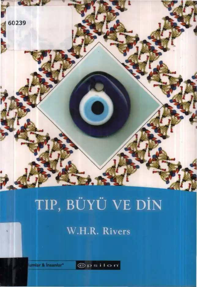 Tıp, Büyü ve Din — W. H. R. Rivers