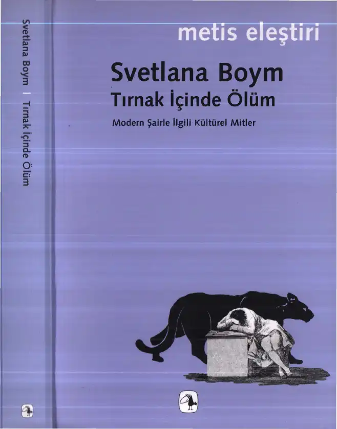Tırnak İçinde Ölüm: Modern Şairle ilgili Kültürel Mitler — Svetlana Boym