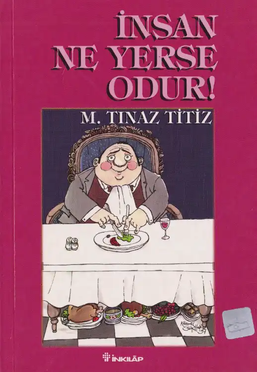 Titiz İnsan Ne Yerse Odur — M. Tınaz Titiz