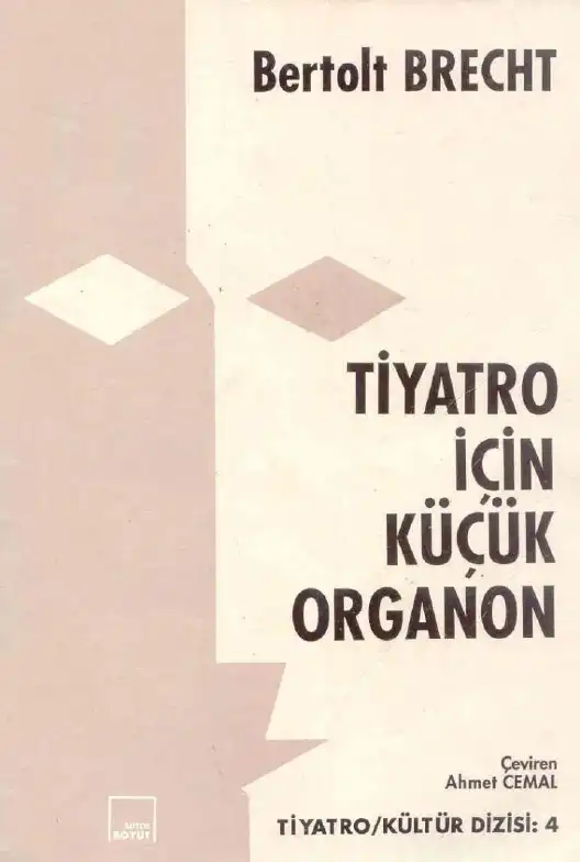 Tiyatro İçin Küçük Organon — Bertolt Brecht