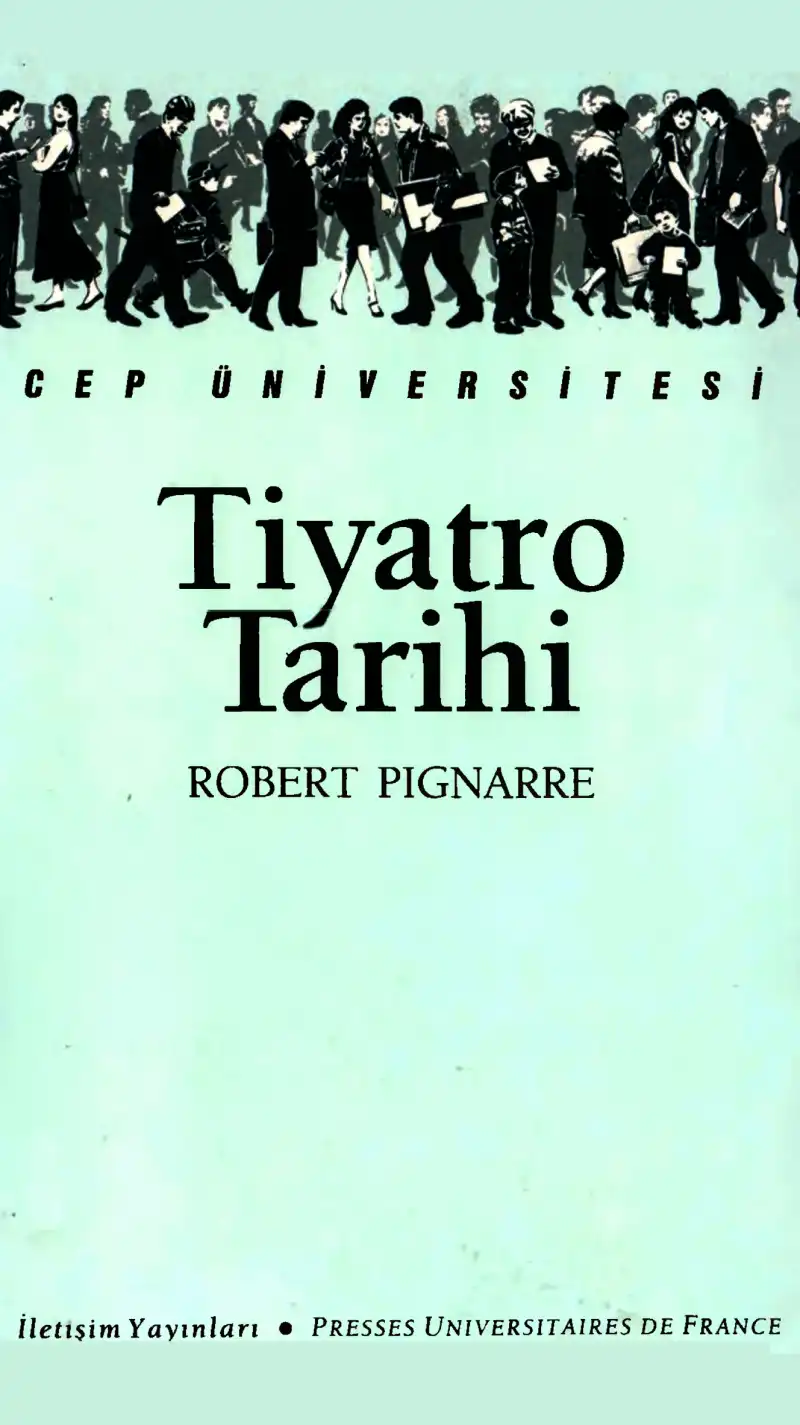 Tiyatro Tarihi — Robert Pignarre