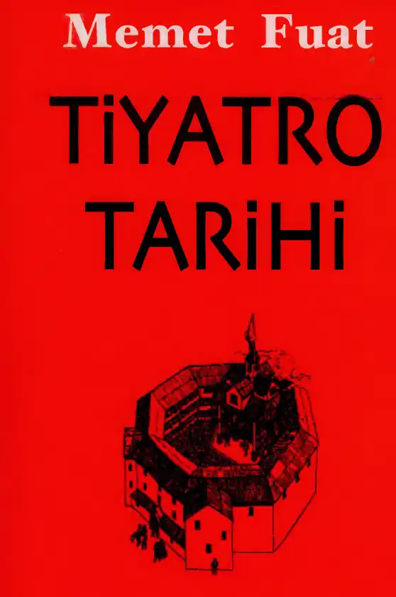 Tiyatro Tarihi — Memet Fuat