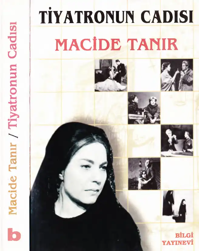 Tiyatronun Cadısı — Macide Tanır