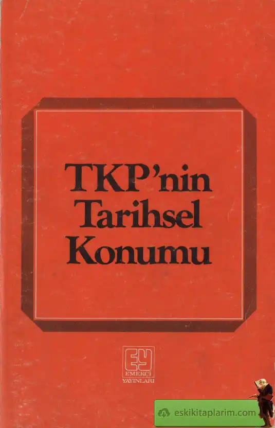 TKP'nin Tarihsel Konumu — Mihri Belli