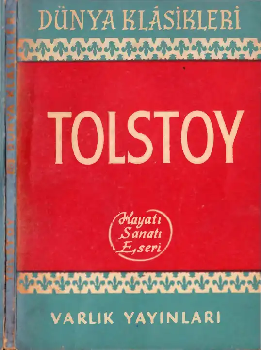 Tolstoy Hayatı Sanatı Eserleri — Tahsin Yücel