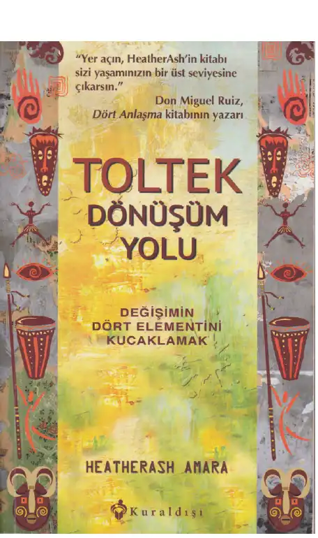 Toltek Dönüşüm Yolu: Değişimin Dört Elementini Kucaklamak — HeatherAsh Amara