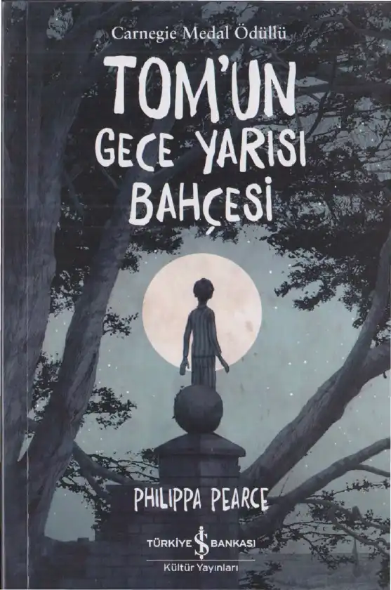 Tom'un Gece Yarısı Bahçesi — Philippa Pearce