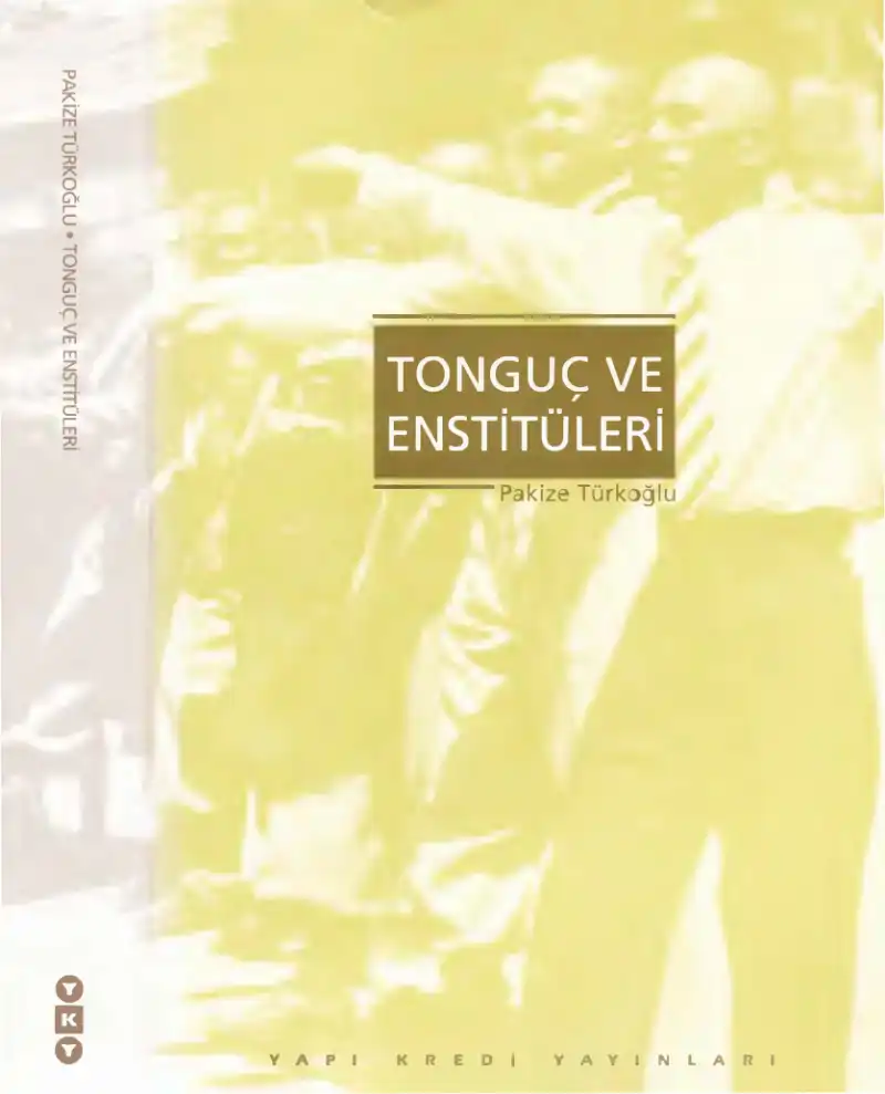 Tonguç ve Enstitüleri — Pakize Türkoğlu