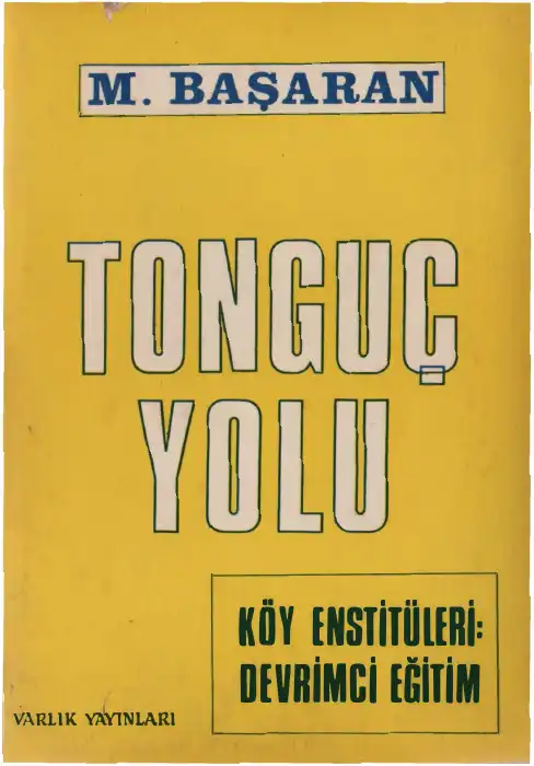 Tonguç Yolu — Mehmet Başaran