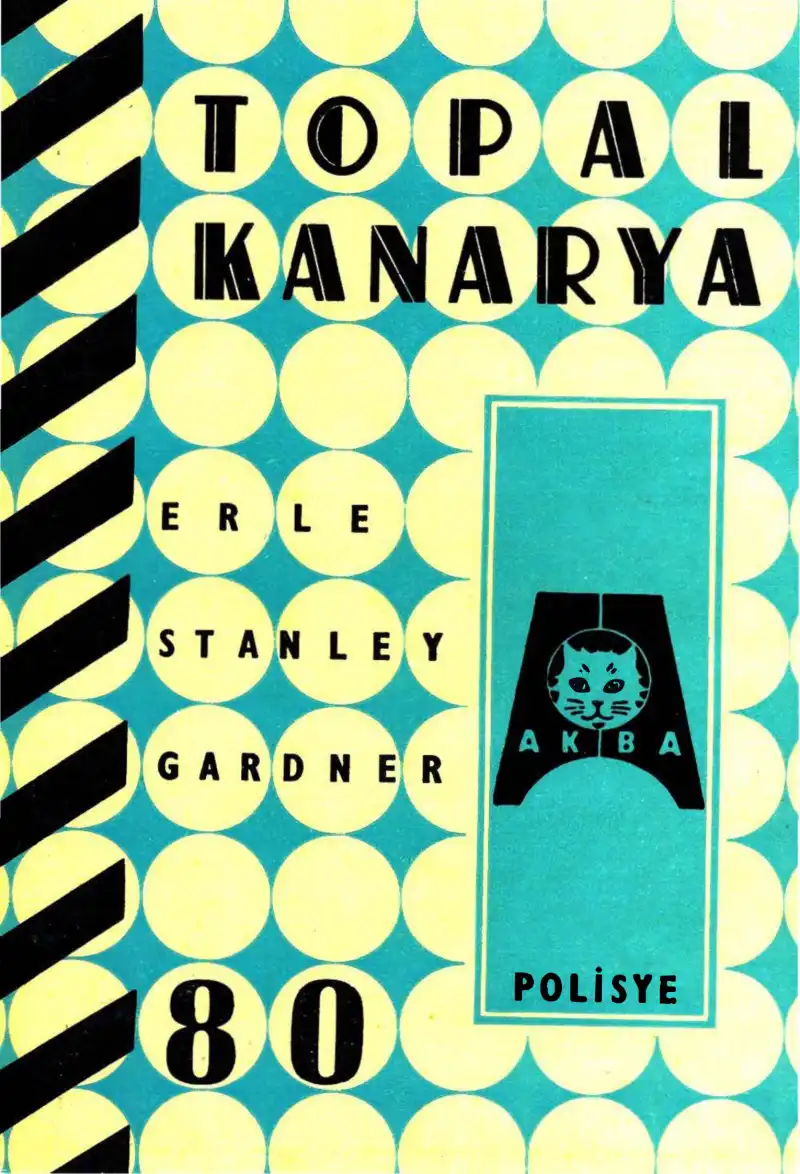 Topal Kanarya — Erle Stanley Gardner