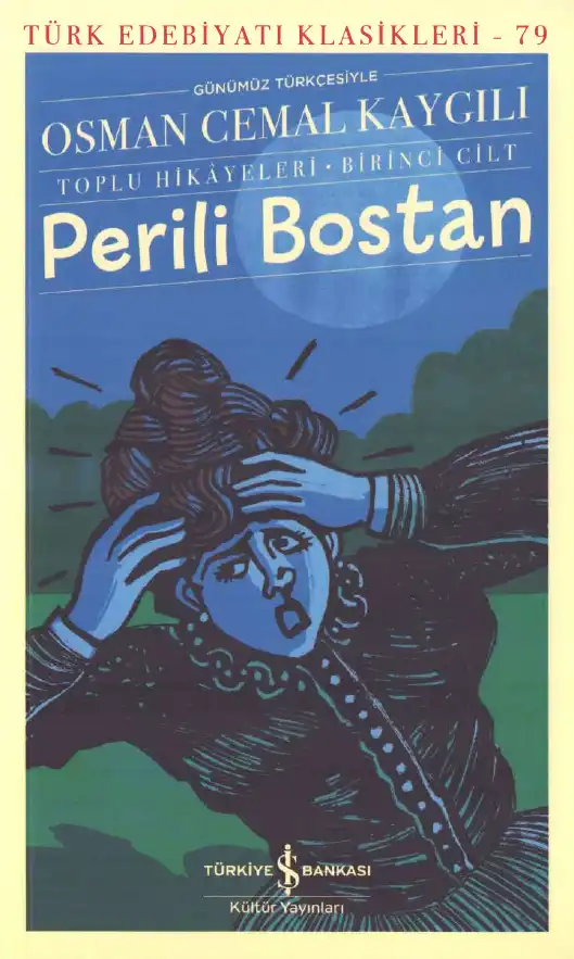 Toplu Hikayeleri-I: Perili Bostan — Osman Cemal Kaygılı