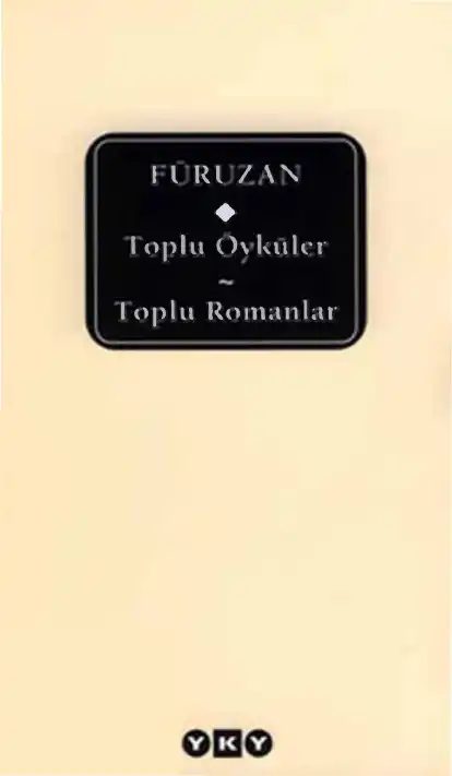 Toplu Öyküler - Toplu Romanlar — Füruzan