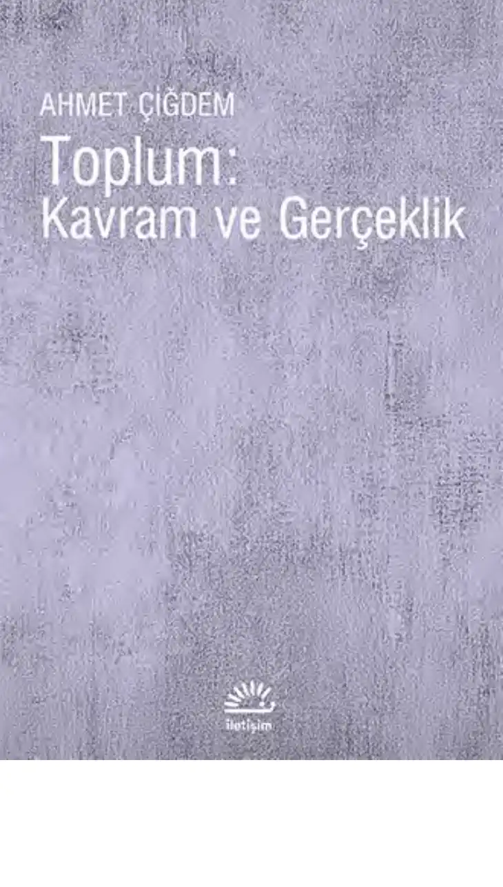 Toplum: Kavram ve Gerçeklik — Ahmet Çiğdem
