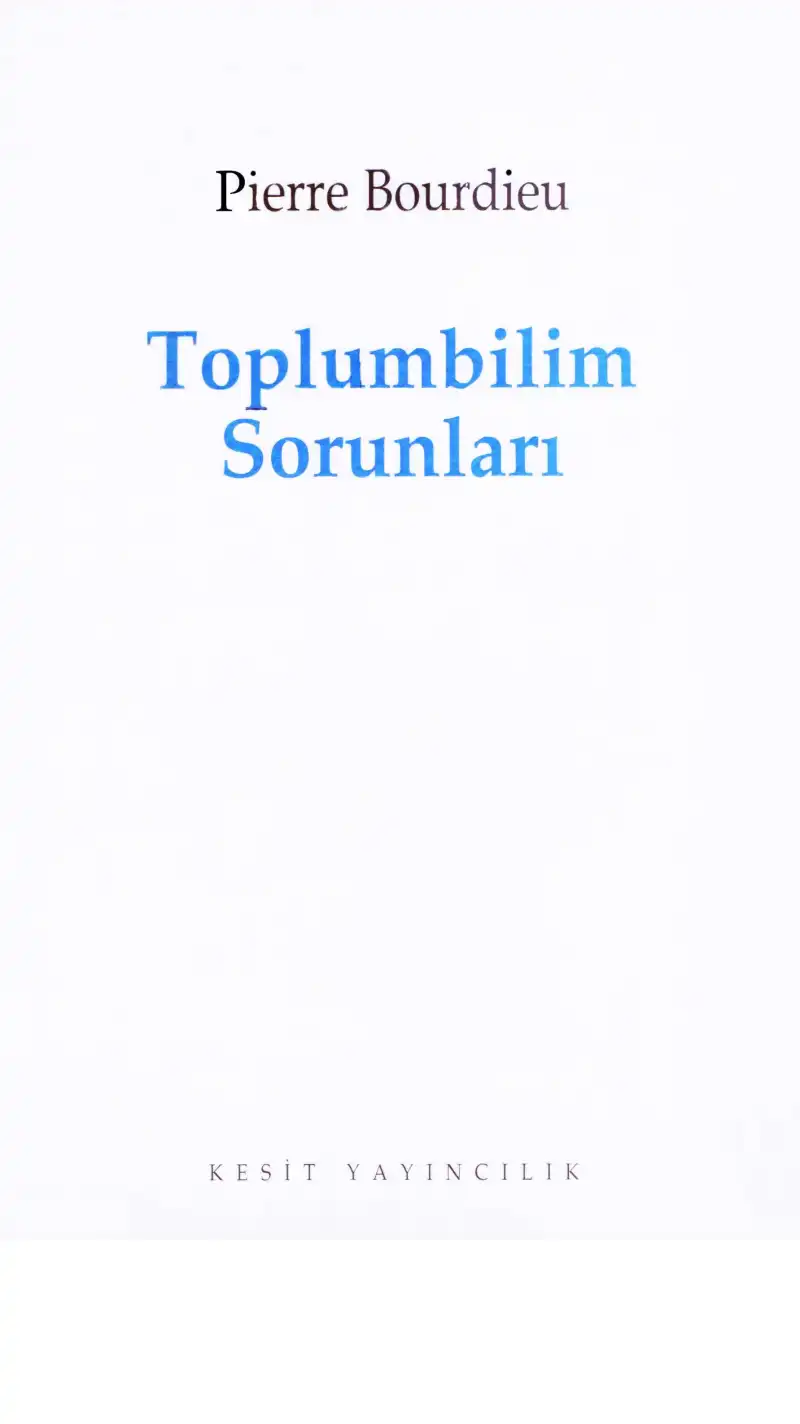 Toplumbilim Sorunları — Pierre Bourdieu