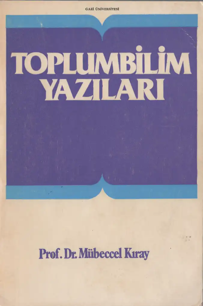 Toplumbilim Yazıları — Mübeccel B. Kıray