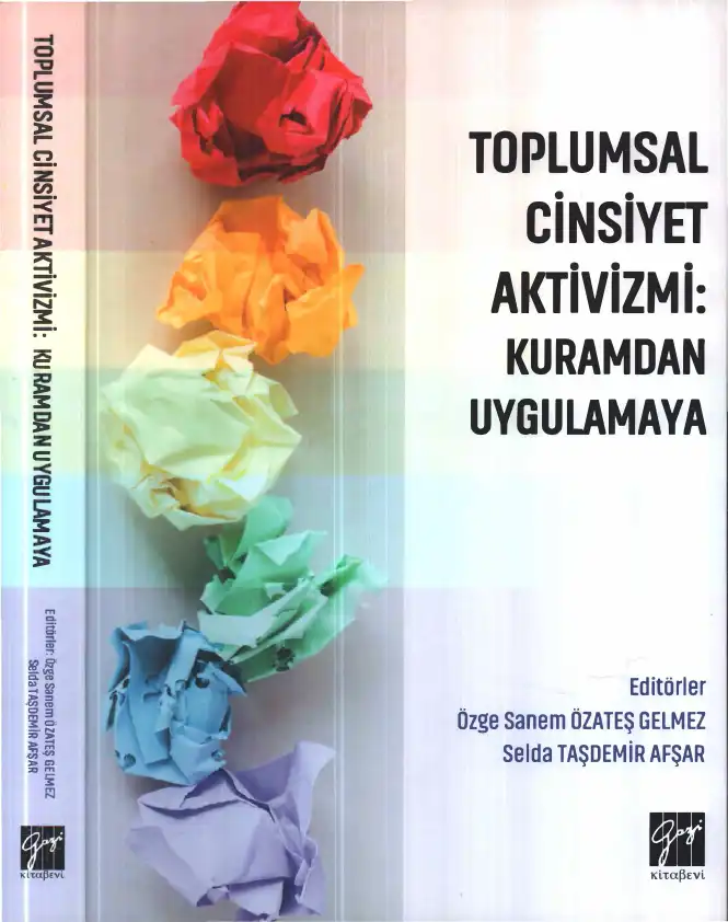 Toplumsal Cinsiyet Aktivizmi: Kuramdan Uygulamaya — Selda Taşdemir Afşar, Özge Sanem Özateş Gelmez