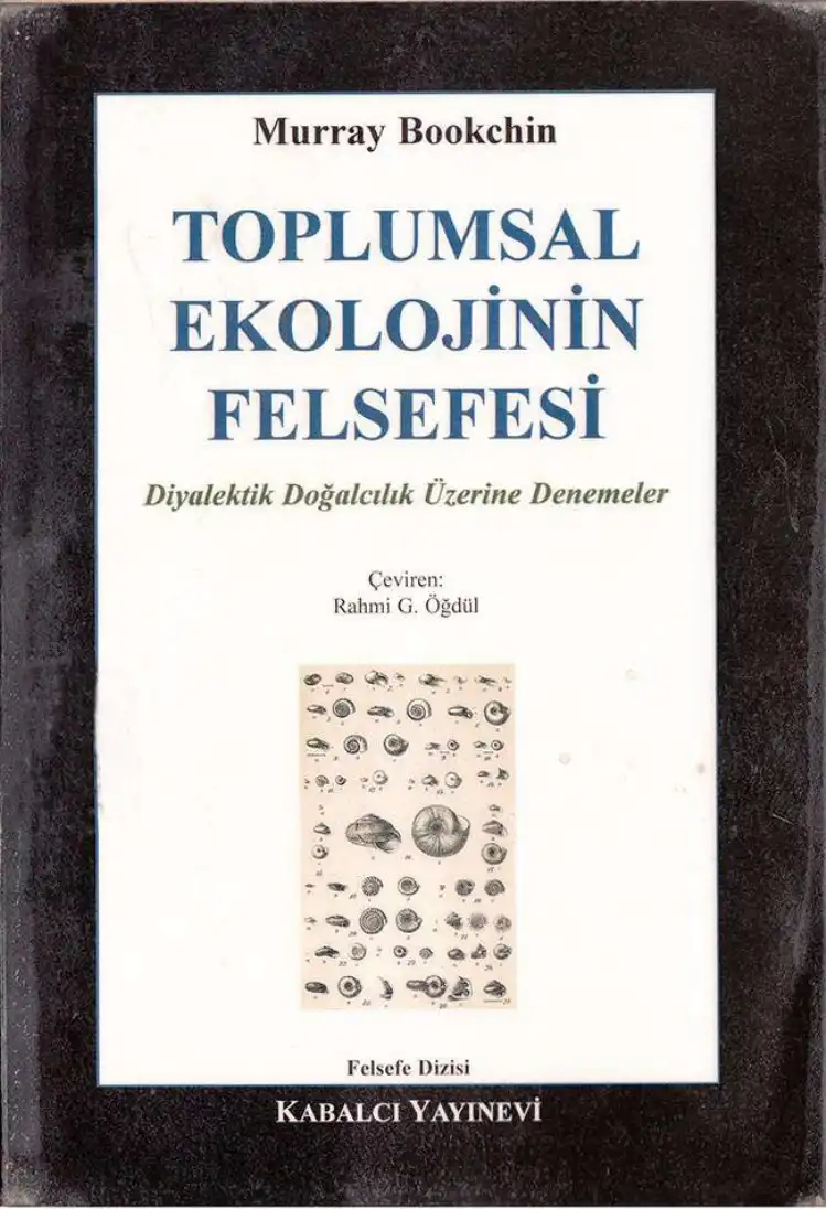 Toplumsal Ekolojinin Felsefesi — Murray Bookchin