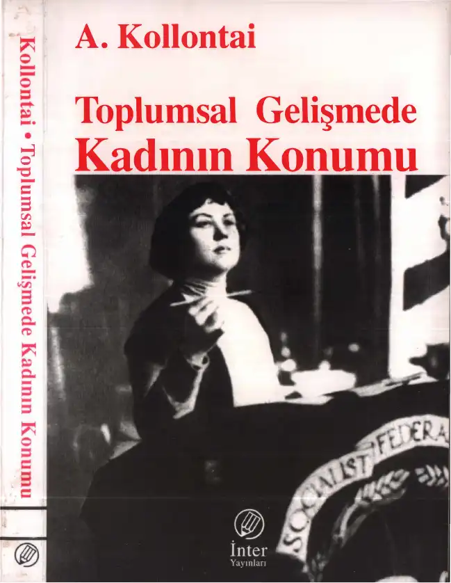 Toplumsal Gelişmede Kadının Konumu — Aleksandra Kollontai
