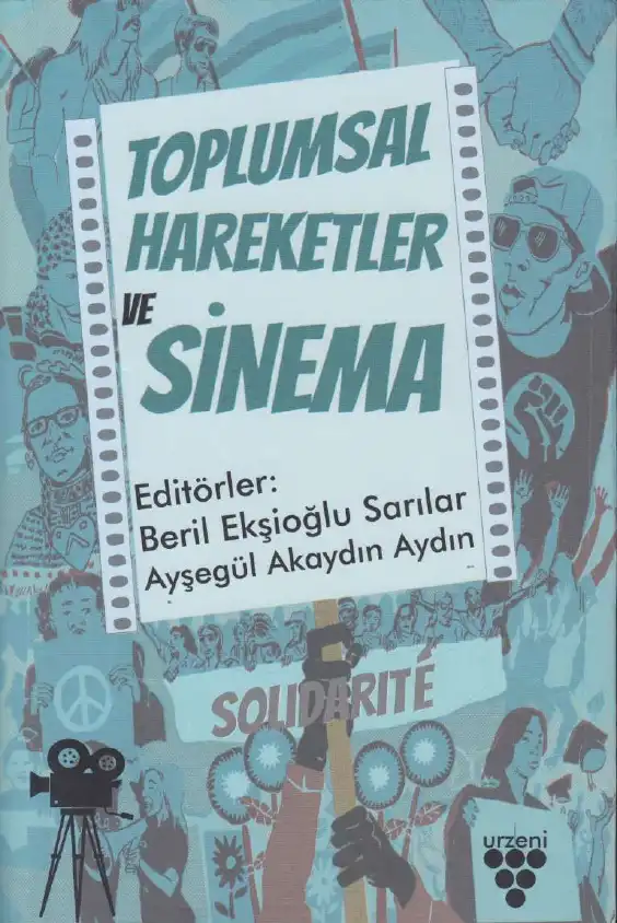 Toplumsal Hareketler ve Sinema — N. Beril Ekşioğlu Sarılar, Ayşegül Akaydın Aydın