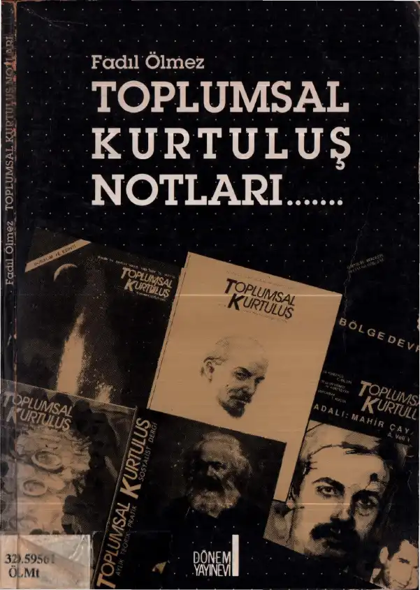 Toplumsal Kurtuluş Notları — Fadıl Ölmez