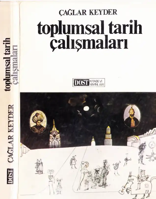 Toplumsal Tarih Çalışmaları — Çağlar Keyder