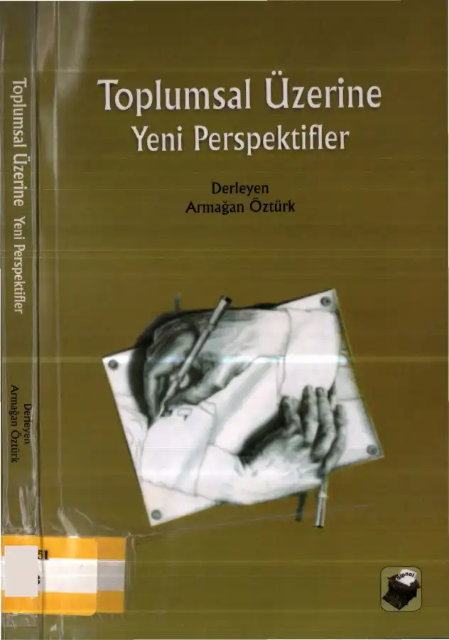 Toplumsal Üzerine Yeni Perspektifler — Armağan Öztürk, C. Cengiz Çevik