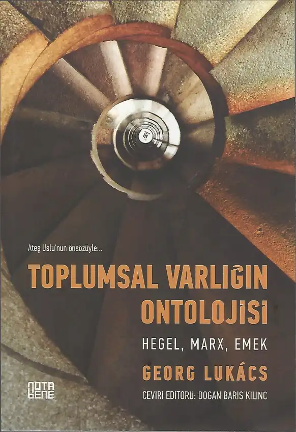 Toplumsal Varlığın Ontolojisi Hegel Marx Emek — Georg Lukacs