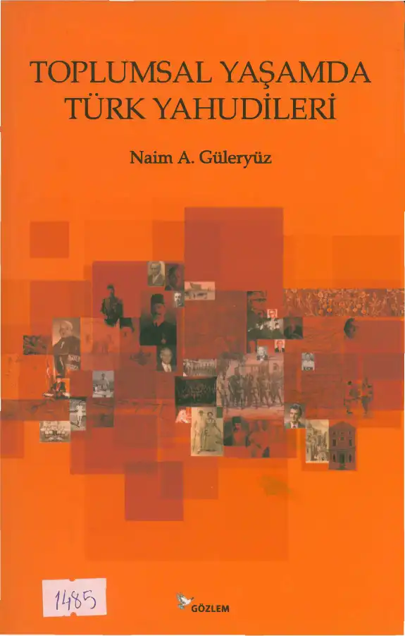 Toplumsal Yaşamda Türk Yahudileri — Naim A. Güleryüz
