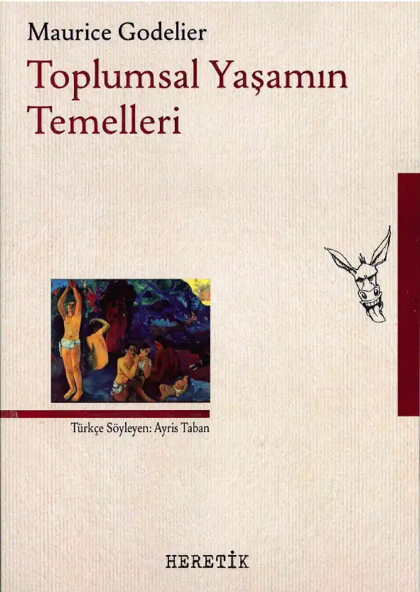 Toplumsal Yaşamın Temelleri — Maurice Godelier