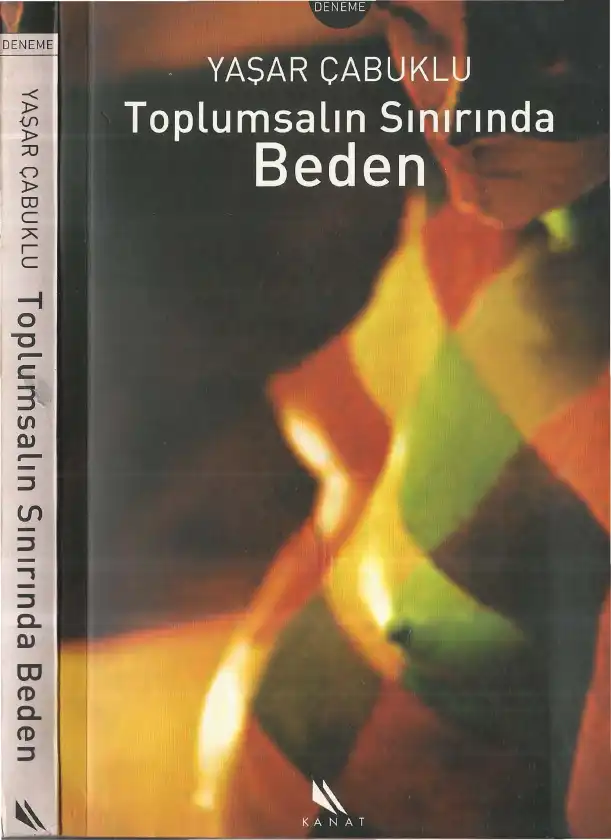 Toplumsalın Sınırında Beden — Yaşar Çabuklu