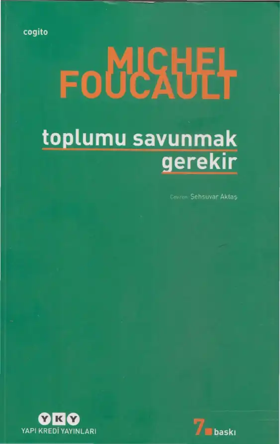 Toplumu Savunmak Gerekir — Michel Foucault
