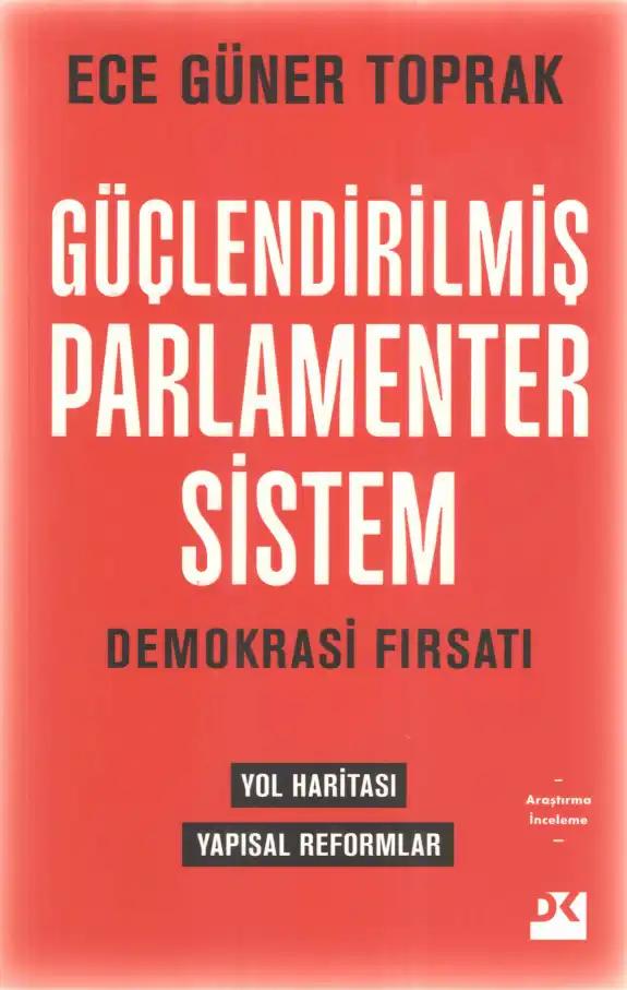 Toprak Güçlendirilmiş Parlamenter Sistem — Ece Güner Toprak