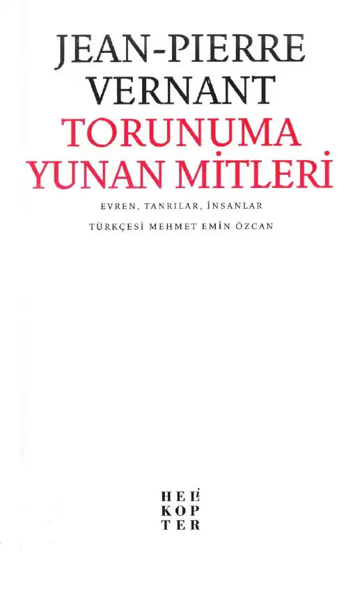 Torunuma Yunan Mitleri: Evren, Tanrılar, İnsanlar — Jean-Pierre Vernant