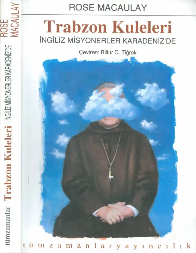 Trabzon Kuleleri: İngiliz Misyonerler Karadeniz'de — Rose Macaulay