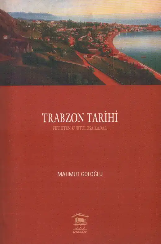 Trabzon Tarihi — Mahmut Goloğlu