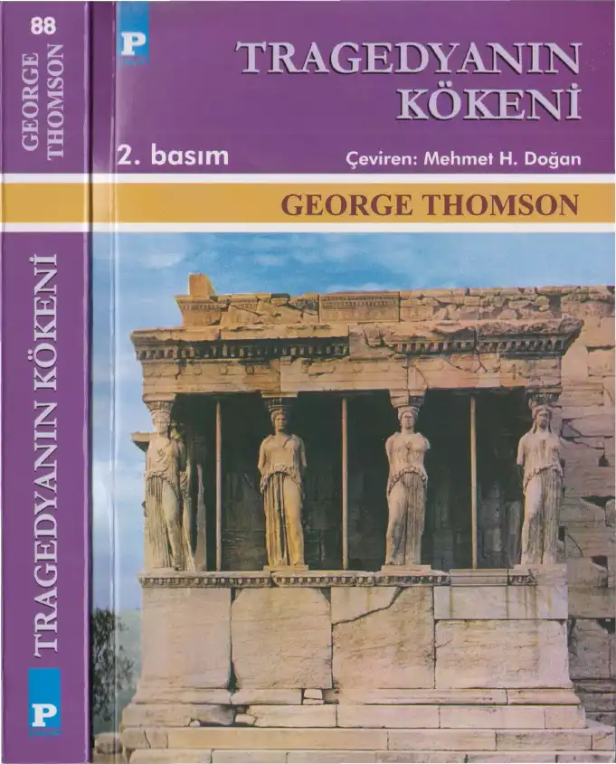 Tragedyanın Kökeni Aiskhylos Ve Atina — George Thomson