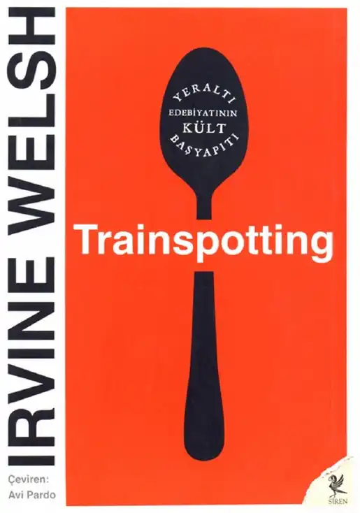 Trainspotting — İrvine Welsh