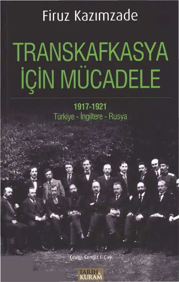 Transkafkasya İçin Mücadele (1917-1921) — Firuz Kazımzade