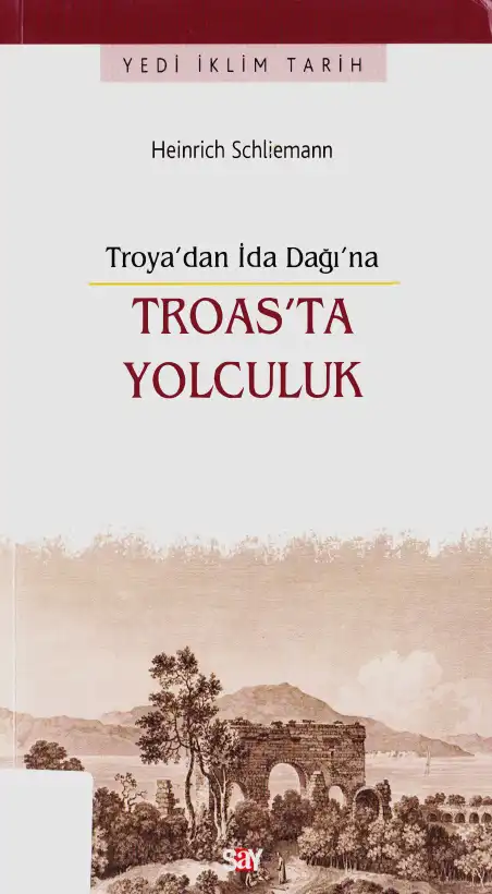 Troas'ta Yolculuk — Heinrich Schliemann