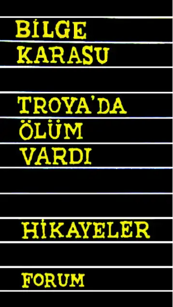 Troya'da Ölüm Vardı — Bilge Karasu