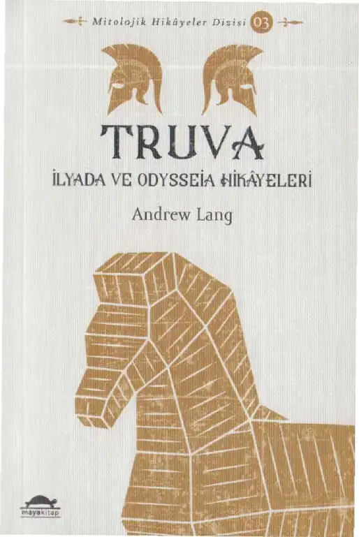 Truva: İlyada ve Odysseia Hikayeleri — Andrew Lang