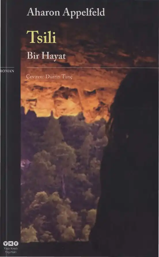 Tsili - Bir Hayat — Aharon Appelfeld