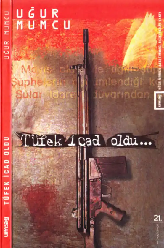 Tüfek İcad Oldu — Uğur Mumcu