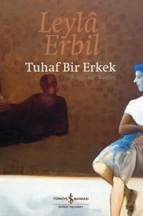 Tuhaf Bir Erkek — Leyla Erbil