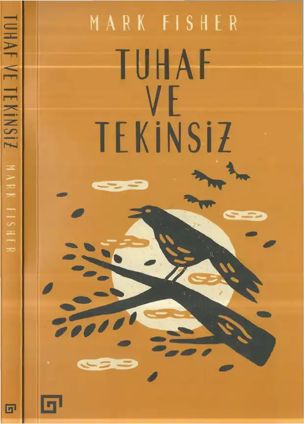 Tuhaf ve Tekinsiz — Mark Fisher